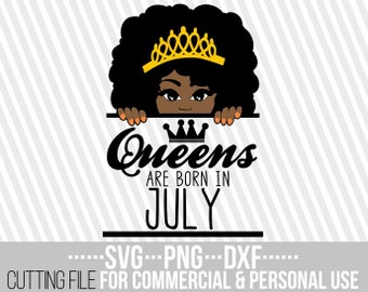 Queens are born in July svg, Afro Queen svg, Layered, Melanin, Black woman, Black Girl Magic,File for Cricut, Silhouette ,Instant download