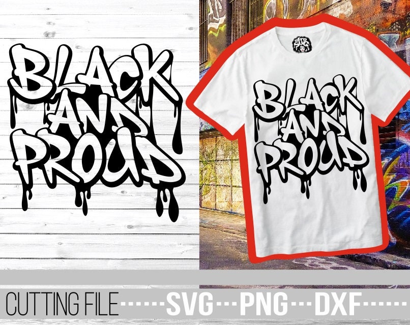 Free Free Black &amp; Proud Svg 669 SVG PNG EPS DXF File