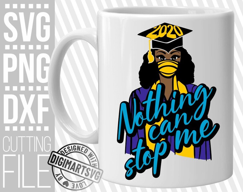 Download Nothing Can Stop Me svg Graduation Hat 2020 year svg Grad | Etsy