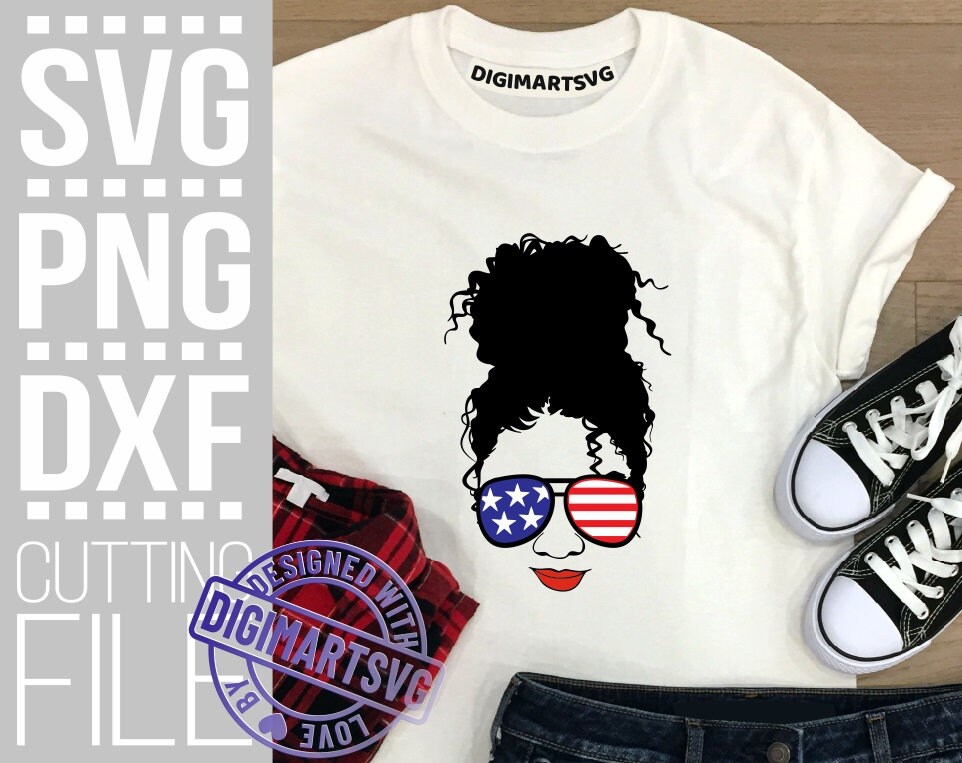 Download Woman With Messy Bun Svg Melanin High Bun Black Girl Magic 4th Of July Svg Sunglasses File For Cricut Silhouette Instant Download