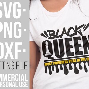 May include: Black and yellow graphic design on a white t-shirt. The design says "Black" Queen" with a chess piece and the text "Most Powerful Piece in the Game".