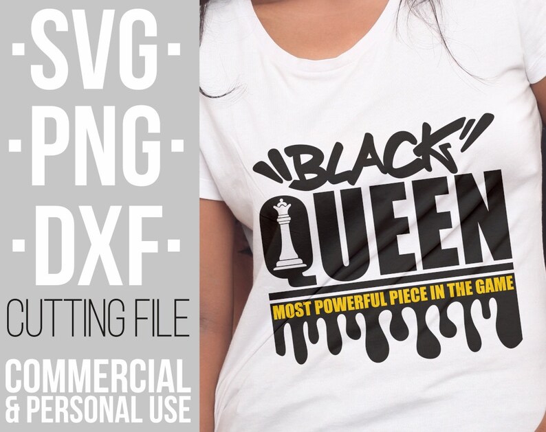 May include: Black and yellow graphic design on a white t-shirt. The design says "Black" Queen" with a chess piece and the text "Most Powerful Piece in the Game".