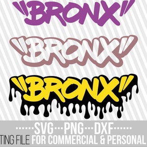 3x Bronx graffiti bundle svg, Home svg, New York, State svg, NY state, Dripping, Silhouettes, File for Cricut, Printable, Instant download