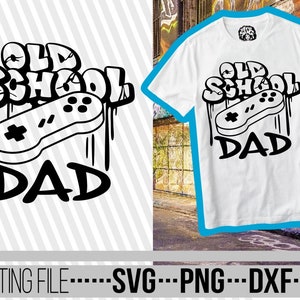 Old School Dad svg, Fathers Day svg, Dad Life svg, Hero svg, Game svg, Daddy svg, Father svg, Dripping, Fichier pour Cricut, Téléchargement instantané