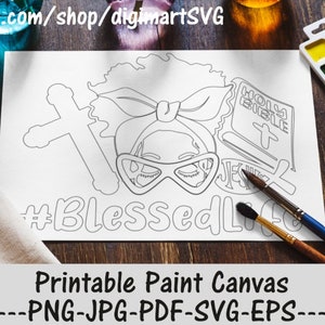Afro Messy Bun Blessed Life Coloring Pages, MessyBun Png, Believe, Cross, Printable Paint Canvas, Adult Coloring Page, Paint With A Twist