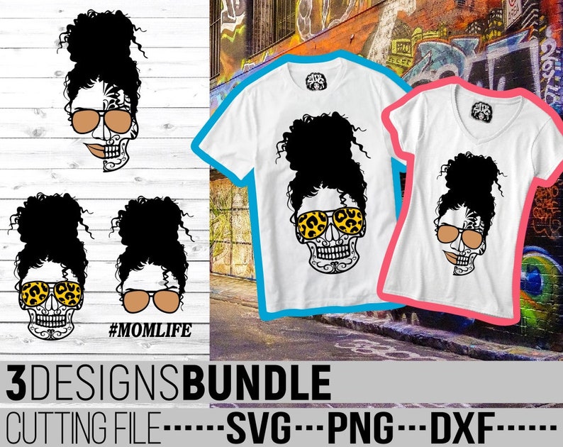 Download 3x Woman In Messy Bun Bundle svg Sunglasses svg Mom Life ...