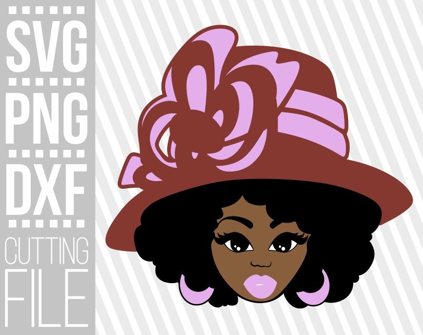 Amazing Black Woman With Hat Svg Melanin Afro Girl Svg Fashion Lady Black Girl Magic Svg File For Cricut Silhouette Instant Download