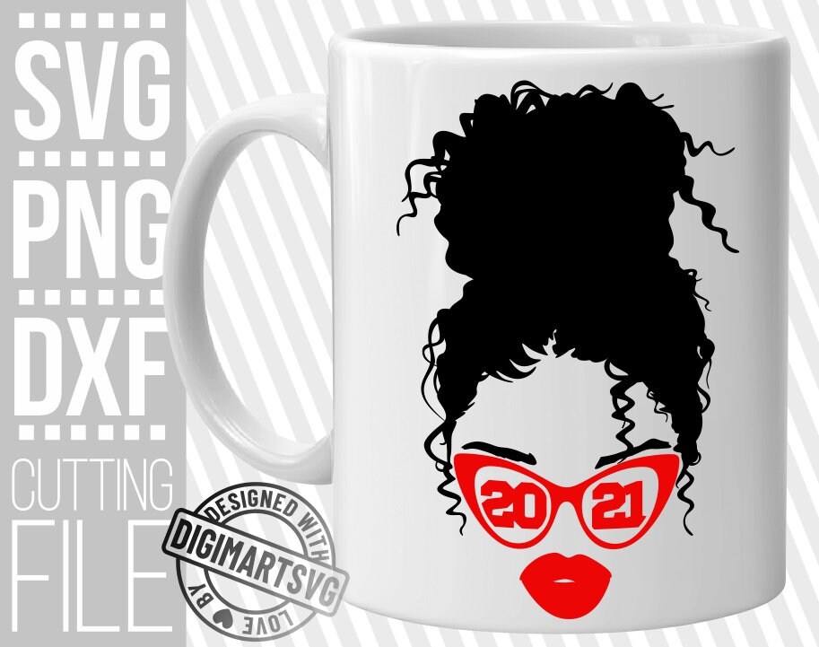 Download Black Woman With Messy Bun Svg Melanin New Years Eve Svg New Years Svg 2021 Glasses Svg File For Cricut Silhouette Instant Download