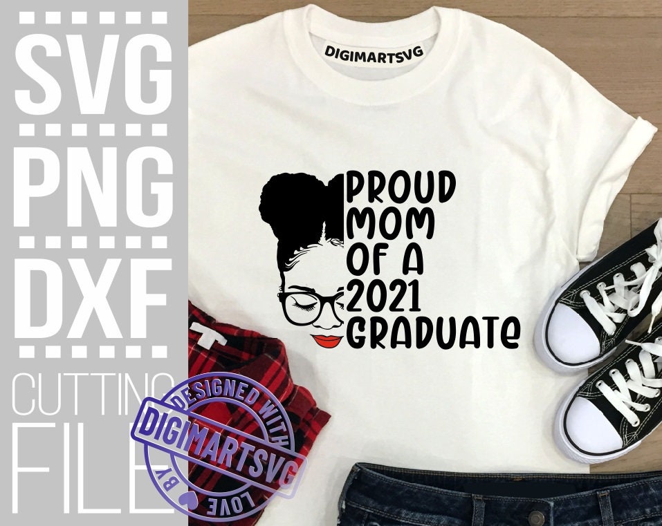 Download Proud Mom Of A 2021 Graduate Svg Black Woman Grad Svg Black Woman In Glasses File For Cricut Silhouette Instant Download Cuttable