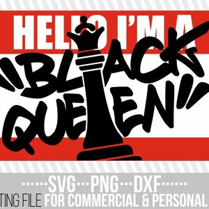 Hello I&#39;m a black queen svg, custom label svg, chess svg, African, Black Woman, Black Girl Magic, File for Cricut, Vector, Instant download