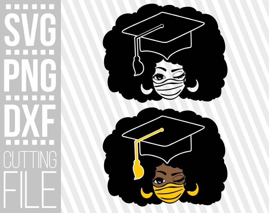 Download Afro Girl In Mask Svg Graduation Hat Svg Bae Svg Black Woman Svg Black Girl Magic Svg File For Cricut Silhouette Instant Download