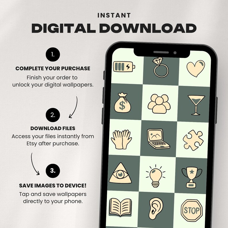Może przedstawiać: Ekran smartfona wyświetla ikony tapet cyfrowych na kratkowanym tle. Obraz zawiera instrukcje: "COMPLETE YOUR PURCHASE", "DOWNLOAD FILES" i "SAVE IMAGES TO DEVICE!" U g&oacute;ry widnieje napis "INSTANT DIGITAL DOWNLOAD".