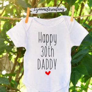 Happy Birthday DADDY |30th|40th| Baby Gift | Baby Clothes | Baby Gift | 100% Cotton | Baby grow| Happy Birthday Grandad|Granny|Gran|Nana
