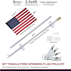 COMBO 5FT TANGLE free spinning flag pole and flag kit: 5ft flag pole, 2.5x4ft American Embroidered flag, Pole Bracket Hardware
