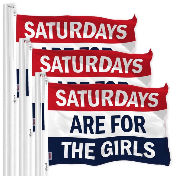 Saturdays Are For The Girls Flagge | 90x150 Cm, Aus Polyester | Für College-Party, Balkon & Deko, Mit 2 Ösen
