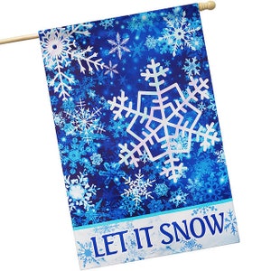 May include: A blue and white garden flag with a snowflake design and the text "Let It Snow".