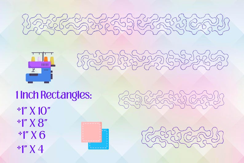 May include: An illustration of quilting designs in a repeating pattern. The image includes a sewing machine, two small fabric squares, and text that reads "1 Inch Rectangles: *1" X 10", *1" X 8", *1" X 6, *1" X 4". The background is a soft gradient of pink, blue, and yellow.