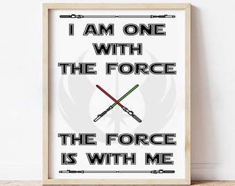 I Am One With The Force | Rogue One | Star Wars poster | Jedi art | Star wars quote | Star Wars wall art | Lightsaber | Jedi order