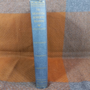 The Kenneth Roberts Reader
