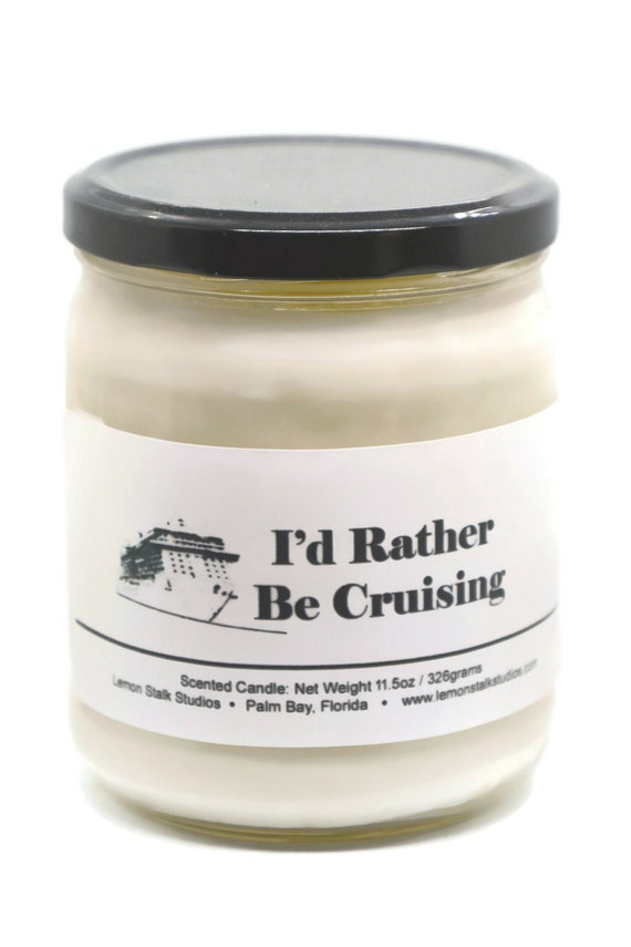 I'd Rather Be Cruising, Scented Candle, Cruise Gift, Christmas Gift for Cruiser, Caribbean Cruises, Gift for Mom, Gift for Grandma