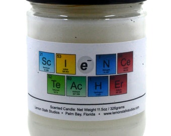 Science Teacher, 11.5oz Scented Candle, Gift for Teacher, Teacher Appreciation Gift, Periodic Table Candle, End of School Year, Teacher Gift