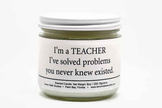 I'm a Teacher, Teacher Appreciation gift, 9oz Scented Candle, Teacher Candle, Educator Gift, Back to School, End of School Year