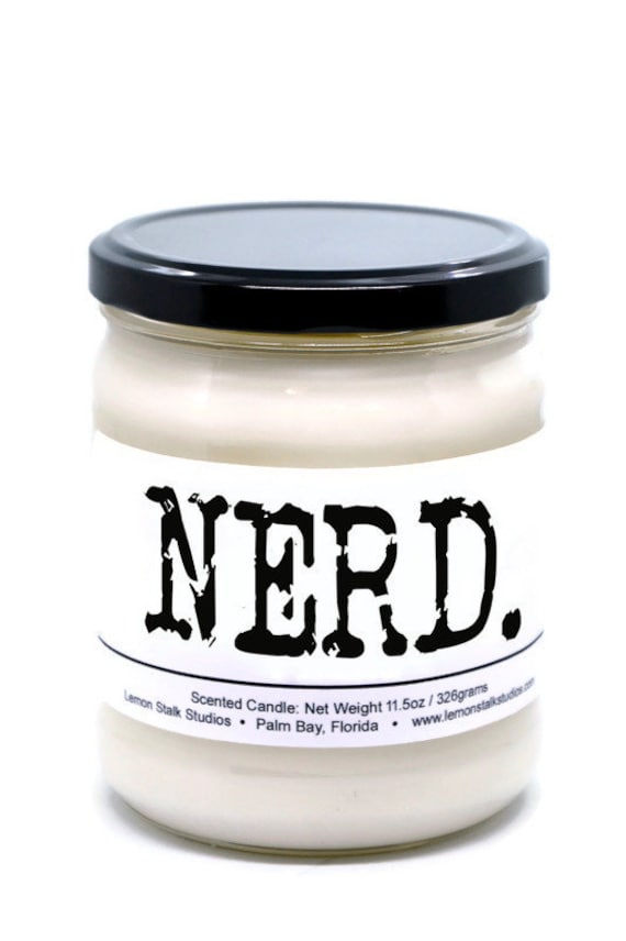 Nerd Candle, Scented Candle, Snarky Candle, Gift for Nerd, Proud Nerd Gift, Funny Candle, Funny Labels