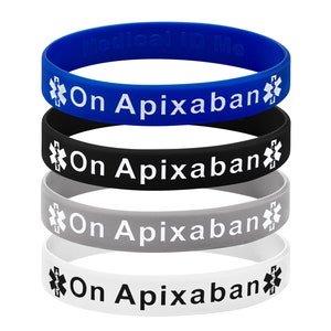 On Apixaban Alert Wristband Blood Thinner Deep Vein Thrombosis Medical Alert Silicone Bracelets Waterproof & Hypo-allergenic image 1