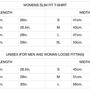 May include: Size chart for a slim fit t-shirt and a unisex loose fitting t-shirt. The chart shows measurements in inches and centimeters for sizes S, M, L, and XL.