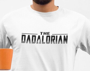 Dadalorian Shirt, Dad Shirt, Husband Shirt, Daddy Shirt, Father's Day Shirt, Funny Wars Shirt, Star Adventure Tee, Edge of Galaxy Tee