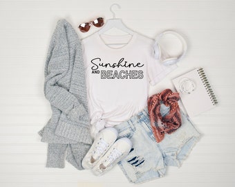 Sunshine and Beaches Shirt, Summer Shirt, Cute Summer Shirt, Summertime Shirt, Beach Shirt, Sunshine Shirt, Summer Vacation Shirt