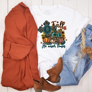 Fall For Jesus He Never Leaves Shirt, Fall Shirt, Autumn Shirt, Fall Season Shirt, Autumn Faith Shirt, Christian Fall Shirt, Women&#39;s Shirt