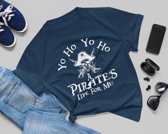 Yo-Ho A Pirate's Life for Me Shirt, Family Trip Shirt, Vacation Shirt, Cruise Shirt, Theme Park Shirt, Pirates Shirt, Pirates Life Shirt