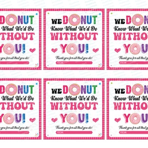 Printable We Donut Know What We'd Do Without You Tag, PDF Teacher ...