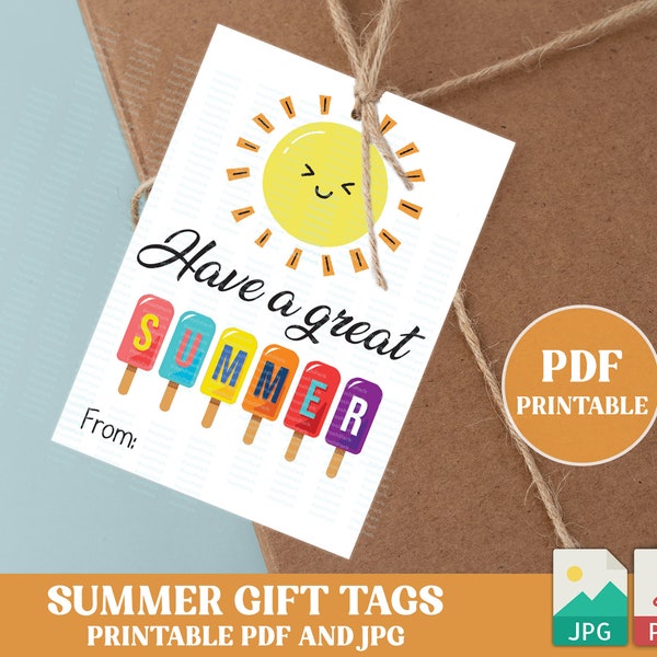 PRINTABLE PDF Have A Great Summer Tags , Summer Gift Tag, End of School Gift Tag, Teacher Gift Tag