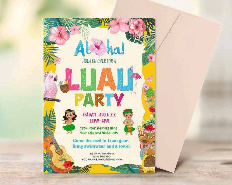 May include: A colorful invitation for a Luau party with a pink flamingo, a coconut drink, a ukulele, and a tiki mask. The text reads "Aloha! Hula on over for a Luau Party. Friday, June XX 12PM-4PM 1234 Your Address Here Your City and State Here Come dressed in Luau gear. Bring swimwear and a towel. RSVP to Amanda 123-456-7890 YOURNAME@YOUREMAIL.COM"