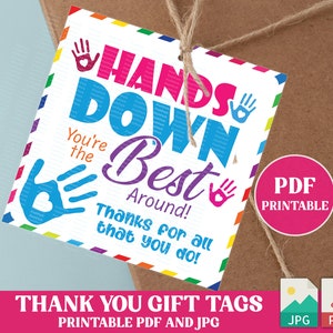 Printable PDF Hands Down You&#39;re The Best Around Gift Tag, Teacher Appreciation Gift Tag, INSTANT DOWNLOAD