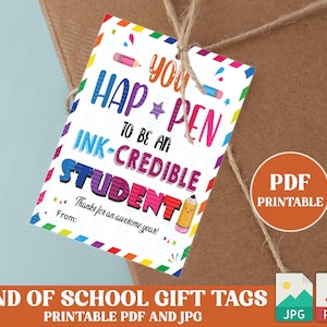 Printable PDF  You Happen To Be Ink-Credible Student Gift Tags, Student Appreciation Labels, INSTANT DOWNLOAD