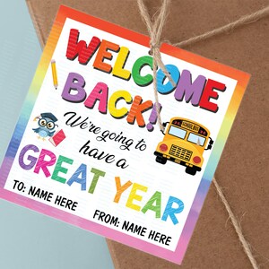 EDITABLE Welcome Back To School Gift Tag Template, Colorful First Day of School Tag, We&#39;re Going To Have A Great Year