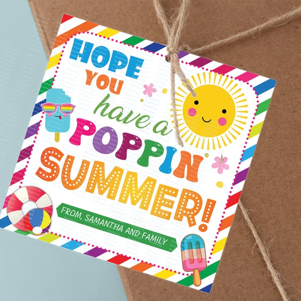 EDITABLE Hope you Have a Popping Summer Tag, Customizable Summer Gift Tags, Cute End of School Year Gift Tags