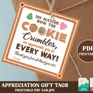 PDF No Matter How the Cookie Crumbles Tag, Cute Employee Appreciation Tag, Printable Cookie Appreciation Gift Tag, INSTANT DOWNLOAD