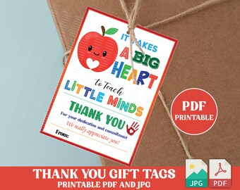 Printable PDF Teacher Appreciation Gift Tags , It Takes A Big Heart To Teach Little Minds Teacher Thank You Gift Tags Printable