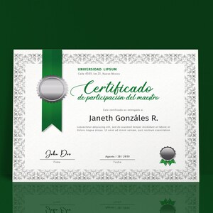 May include: A white certificate with a green ribbon and silver seal. The text on the certificate reads "UNIVERSIDAD LIPSUM" and "Certificado de participacion del maestro" and "Janeth Gonzales R.".