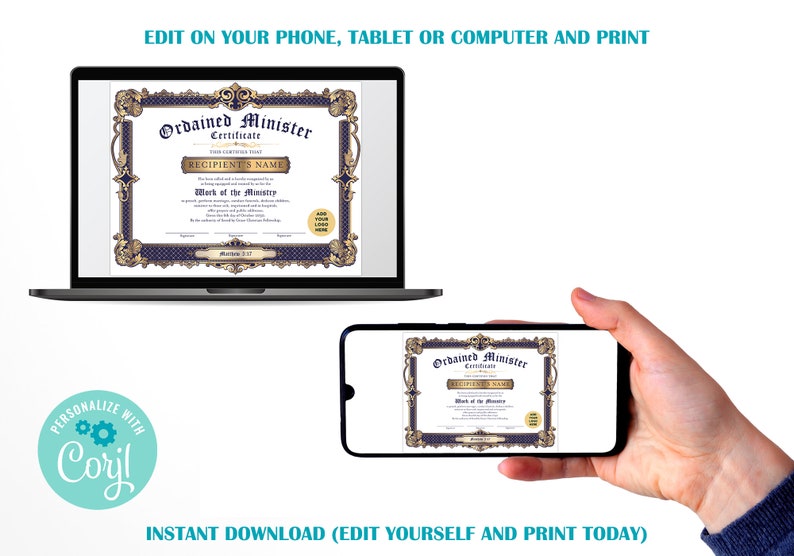 May include: A digital mockup of a printable certificate that reads "Ordained Minister Certificate". The certificate has a gold and blue border with a gold seal. The text "EDIT ON YOUR PHONE, TABLET OR COMPUTER AND PRINT" is at the top of the image. The text "INSTANT DOWNLOAD (EDIT YOURSELF AND PRINT TODAY)" is at the bottom of the image.