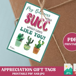 PDF Succulent Gift Tag, Printable Realtor Pop Bys Tag, My Business Would Succ Without You Succulent Pop By, Succulent Client Tag