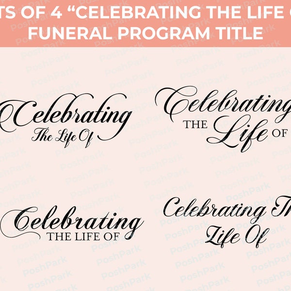 Sets of 4 Celebrating the Life of, Funeral Program Word Art Titles, Pre-made Transparent Word Art, Funeral Header