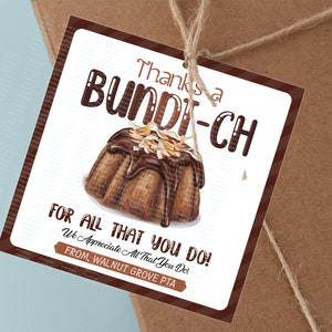 Editable Bundt Cake Tag, Thanks a BUNDT-CH For All That You Do, Bundt Cake Thank You, Treat Bag Tags Teacher Appreciation