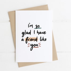 Friendship card Im so glad I have a friend like you Best | Etsy