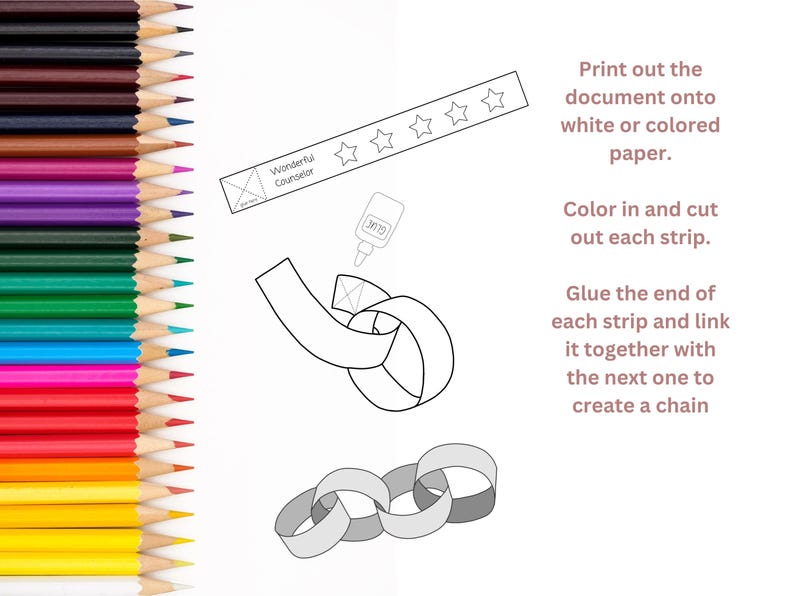 May include: A colorful array of sharpened pencils lines the left side of the image. The right side features instructions for a paper chain craft, including text and illustrations of the chain links, glue, and a banner that says "Wonderful Counselor."