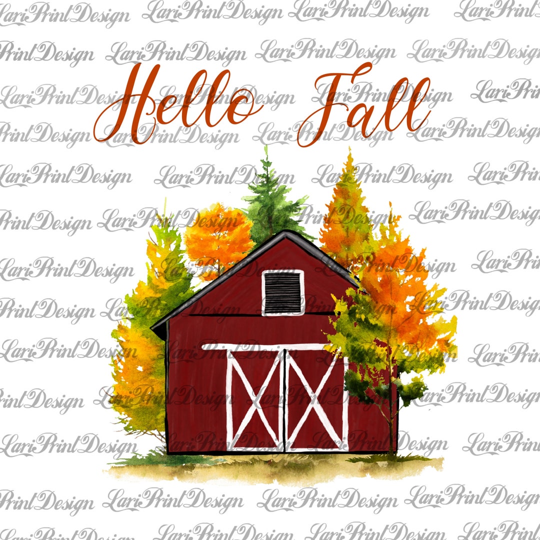 Hello Fall Red Barn PNG, Instant Download, Sublimation Graphics ...